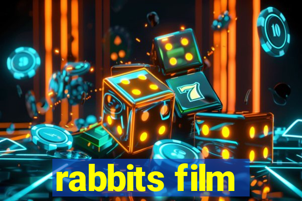 rabbits film