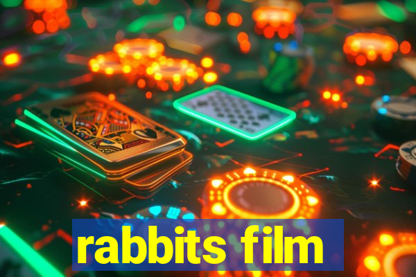 rabbits film