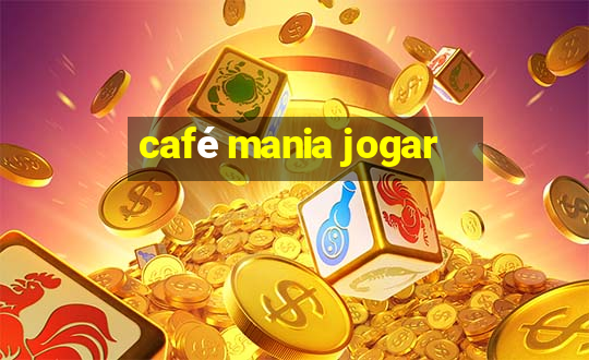 café mania jogar