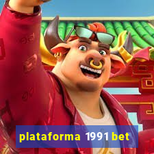 plataforma 1991 bet