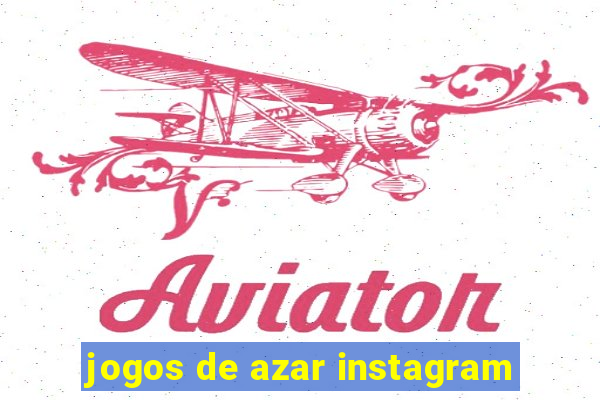 jogos de azar instagram