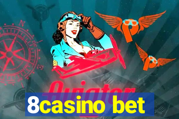 8casino bet