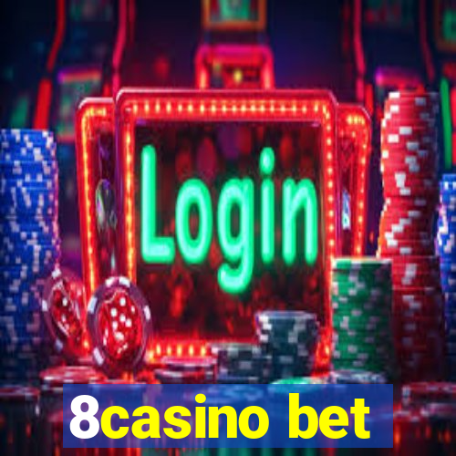 8casino bet