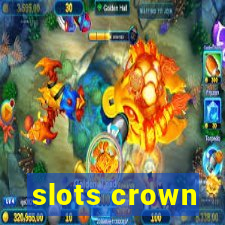 slots crown