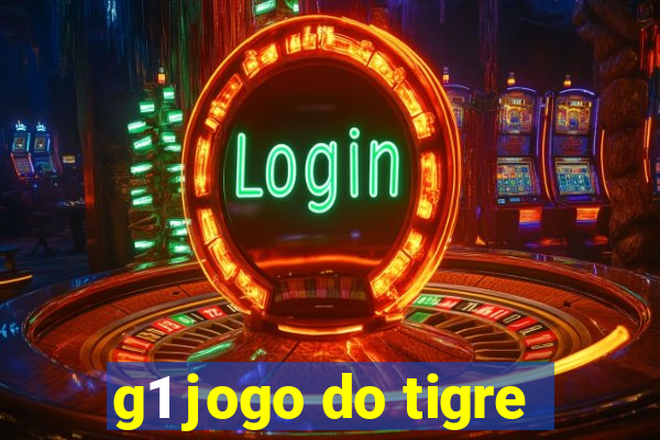 g1 jogo do tigre