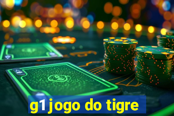 g1 jogo do tigre