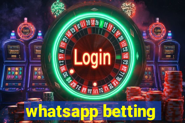 whatsapp betting