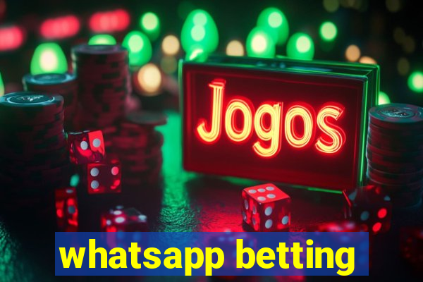 whatsapp betting