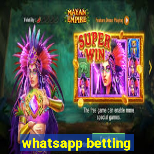 whatsapp betting