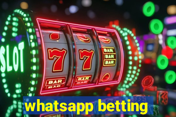 whatsapp betting