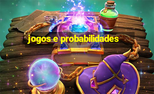 jogos e probabilidades