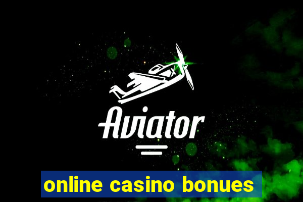 online casino bonues