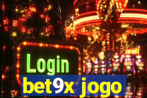 bet9x jogo