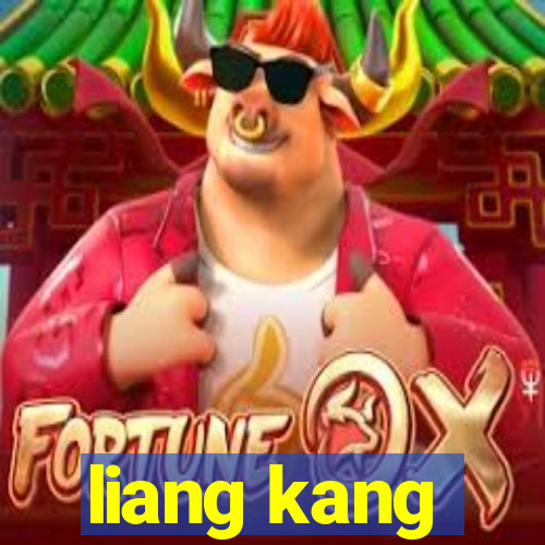 liang kang