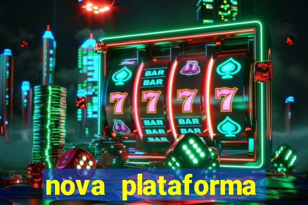 nova plataforma jogo do tigre