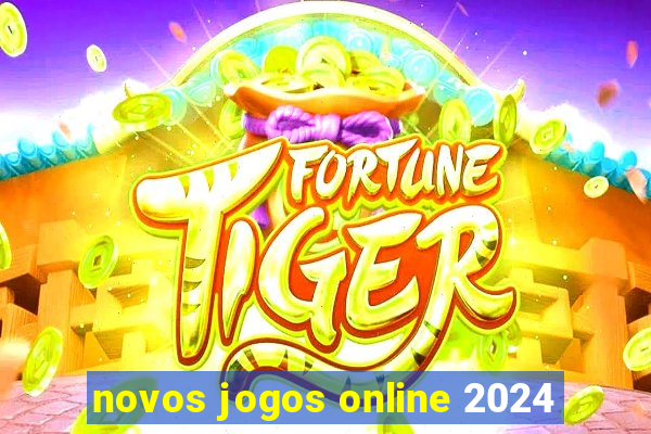 novos jogos online 2024