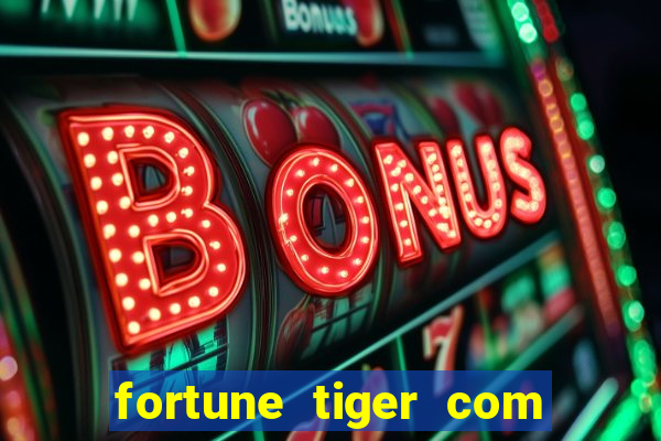 fortune tiger com bonus gratis