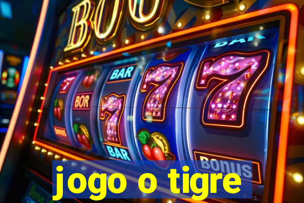 jogo o tigre