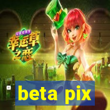 beta pix