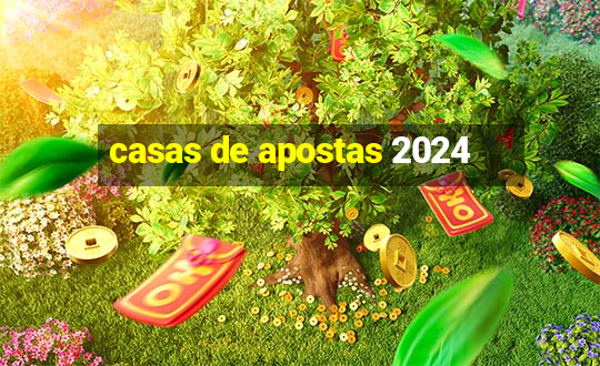 casas de apostas 2024