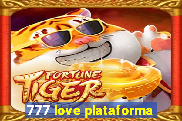 777 love plataforma