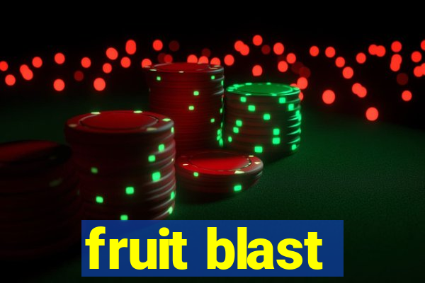 fruit blast