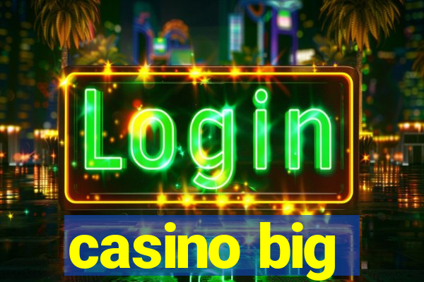 casino big