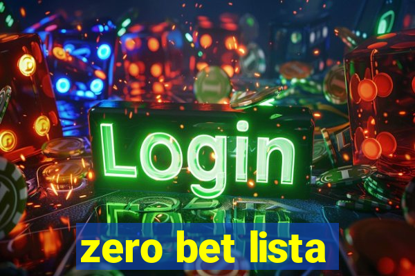 zero bet lista