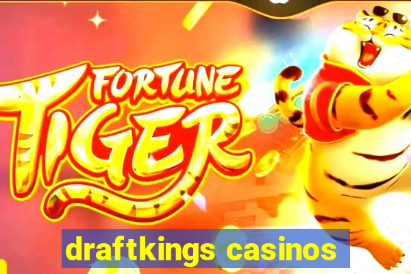 draftkings casinos