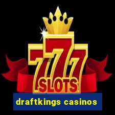 draftkings casinos