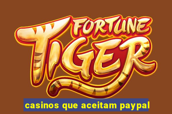 casinos que aceitam paypal