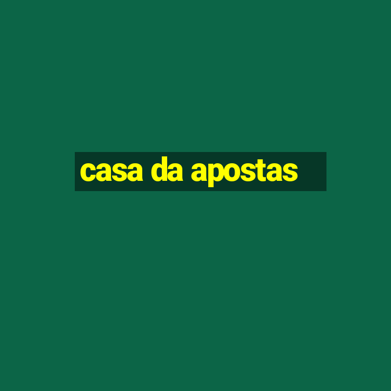 casa da apostas