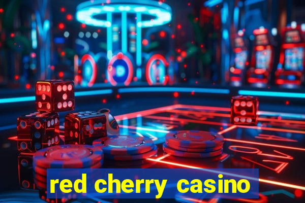 red cherry casino