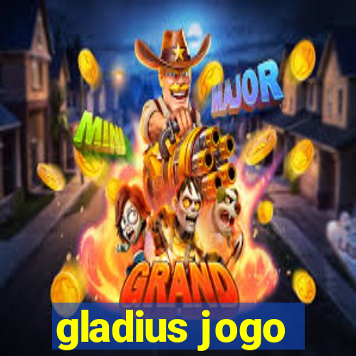 gladius jogo