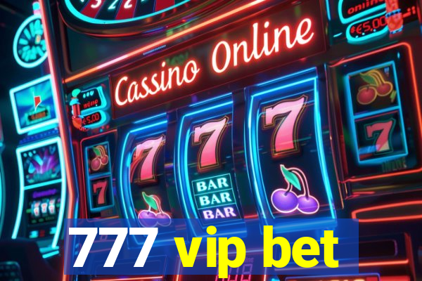 777 vip bet