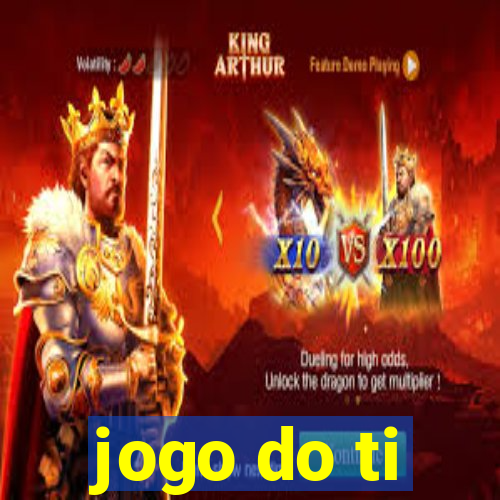 jogo do ti