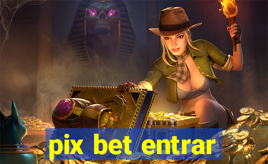 pix bet entrar