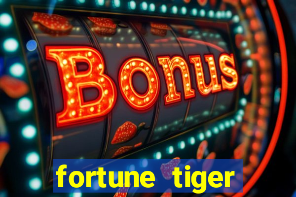 fortune tiger ganhar dinheiro