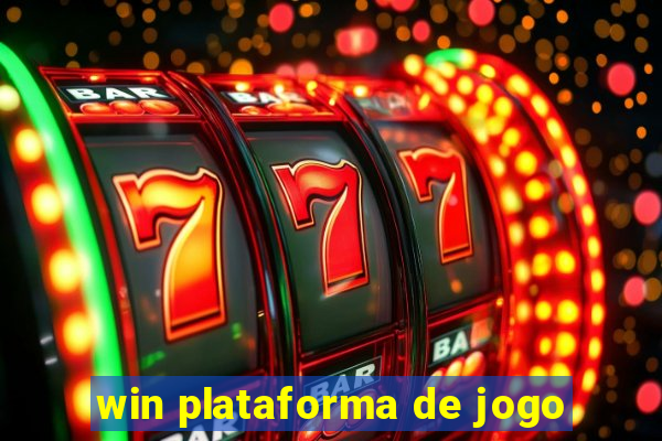 win plataforma de jogo