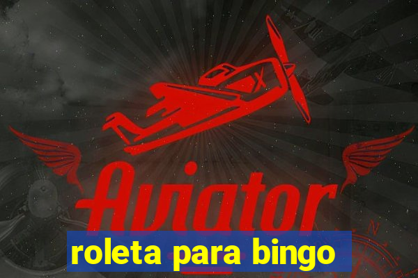 roleta para bingo