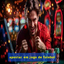 apostar em jogo de futebol