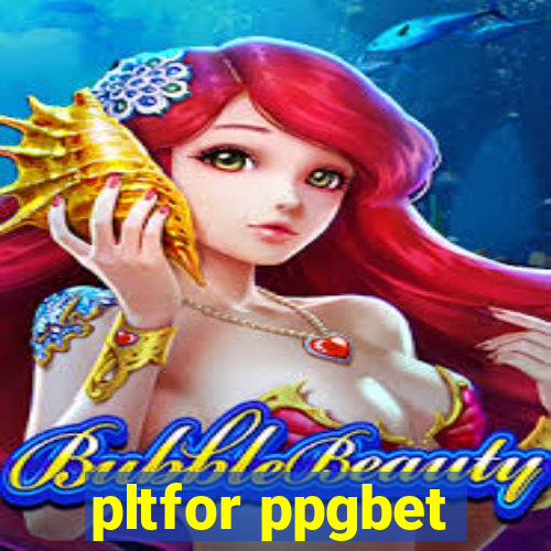 pltfor ppgbet