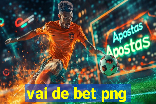 vai de bet png