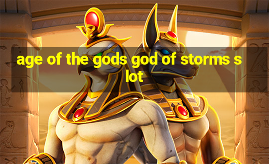 age of the gods god of storms slot