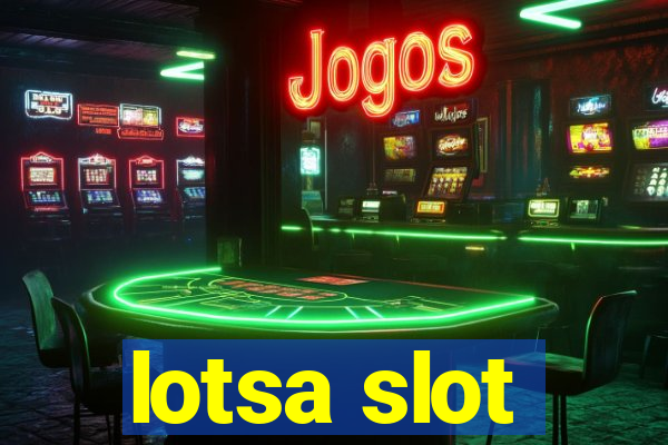 lotsa slot