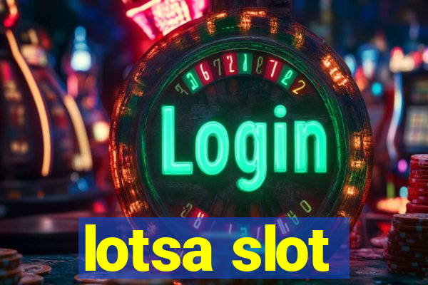 lotsa slot