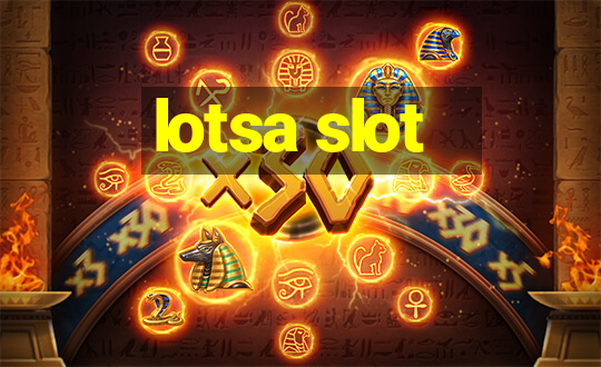 lotsa slot