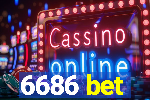 6686 bet