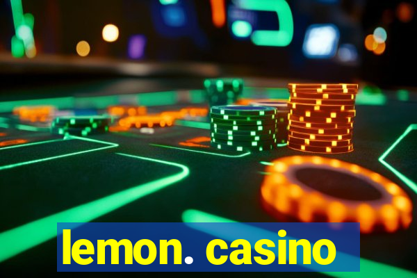 lemon. casino