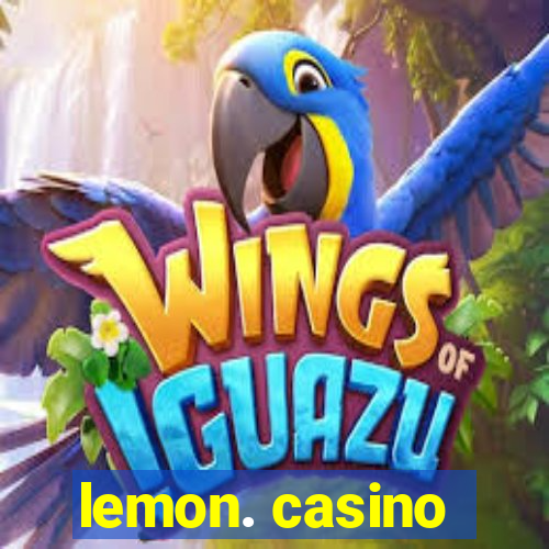 lemon. casino